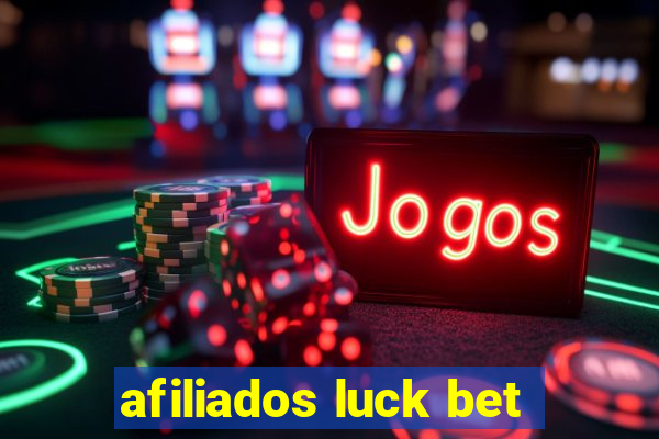 afiliados luck bet
